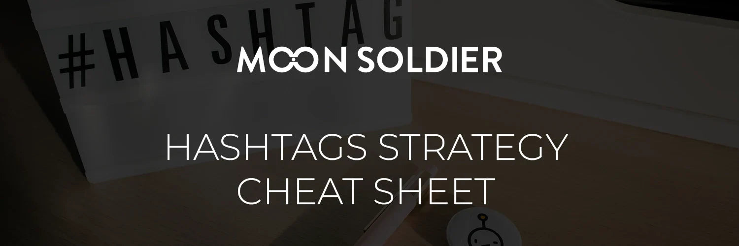 The 2025 Hashtag Strategy Cheat Sheet (TikTok, Instagram, YouTube, LinkedIn)